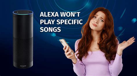 Why Won't Alexa Play Music, and the Intricacies Behind Voice-Activated Music Streaming